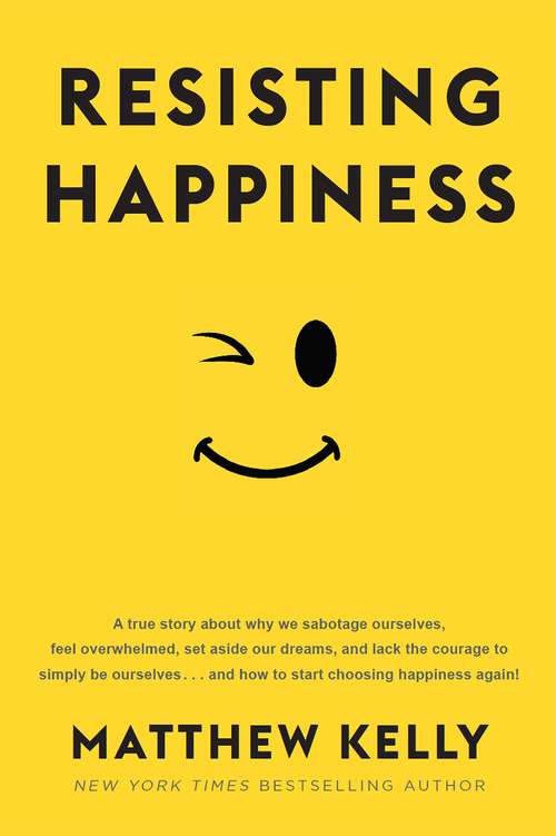 Book cover of Resisting Happiness
