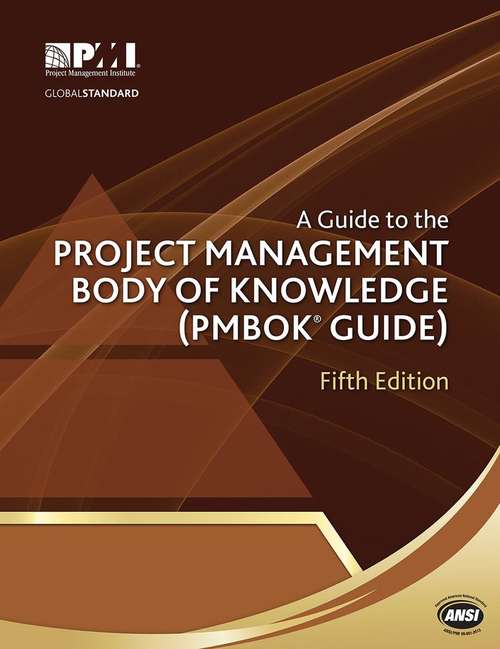 Book cover of A Guide To The Project Management Body of Knowledge (Fifth Edition)