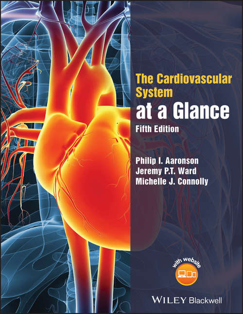 The Cardiovascular System at a Glance (At a Glance)