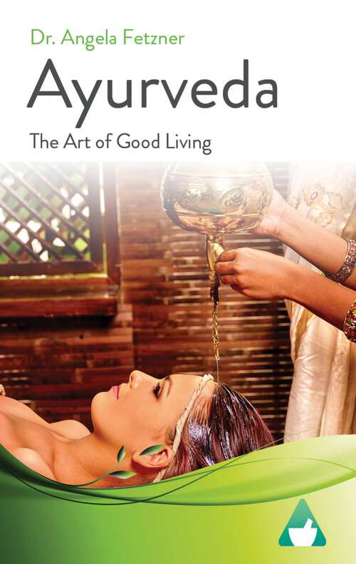 Book cover of Ayurveda: The Art of Good Living