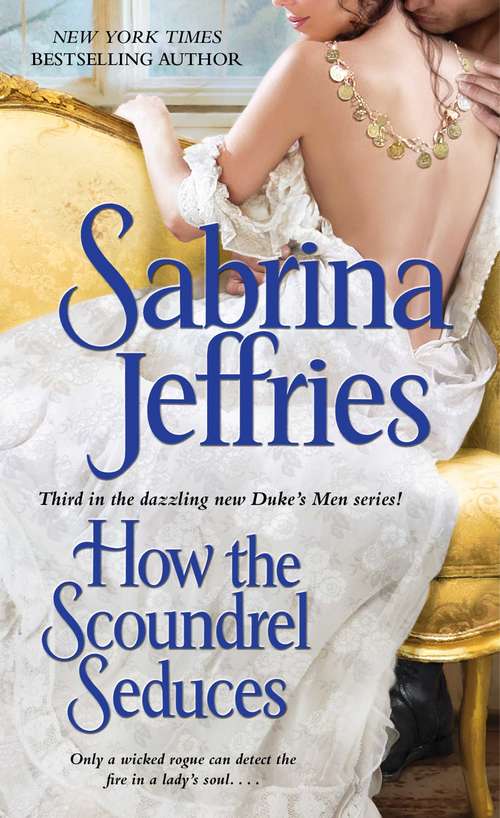 How the Scoundrel Seduces (The Duke's Men #3)