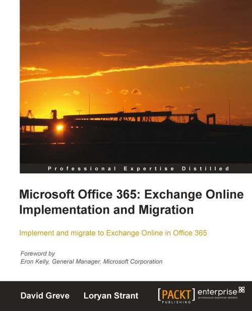 Book cover of Microsoft Office 365: Exchange Online Implementation and Migration