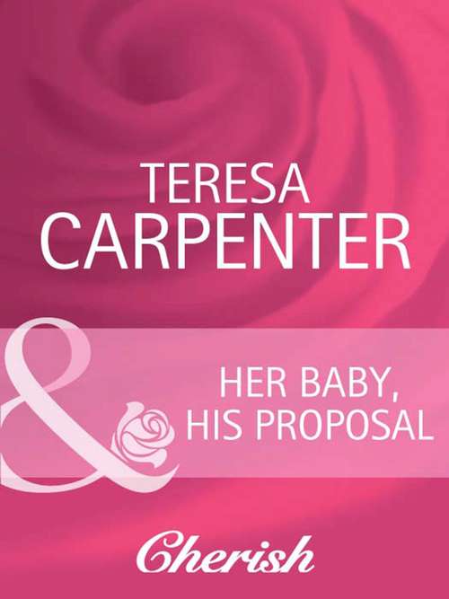 Cover image of Her Baby, His Proposal