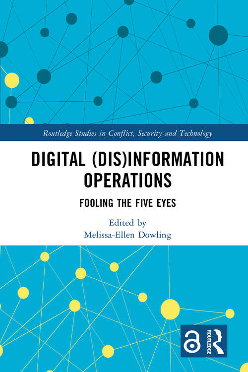 Book cover of Digital: Fooling the Five Eyes (1) (Routledge Studies in Conflict, Security and Technology)
