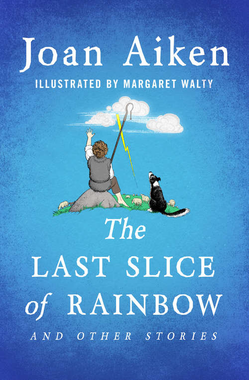 Book cover of The Last Slice of Rainbow
