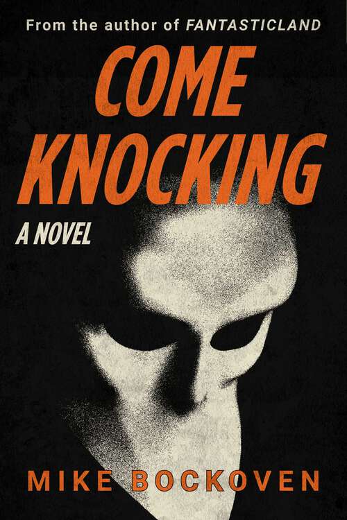 Book cover of Come Knocking: A Novel