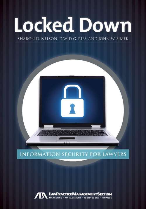 Locked Down: Information Security for Lawyers