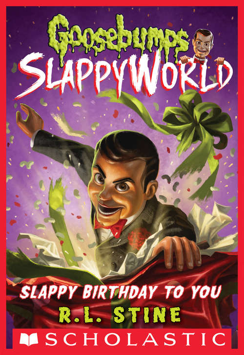 Book cover of Slappy Birthday to You (Goosebumps SlappyWorld #1)