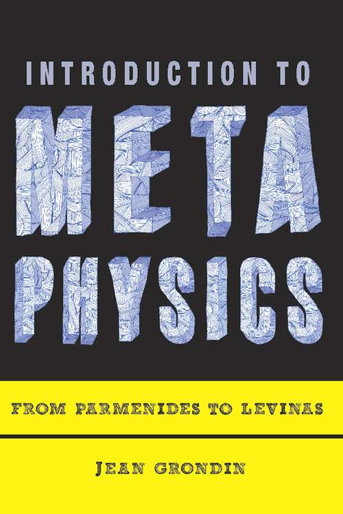 Book cover of Introduction to Metaphysics: From Parmenides to Levinas