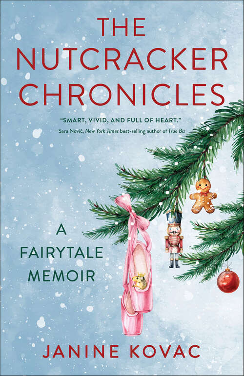 Book cover of The Nutcracker Chronicles: A Fairytale Memoir