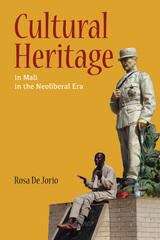 Book cover of Cultural Heritage in Mali in the Neoliberal Era