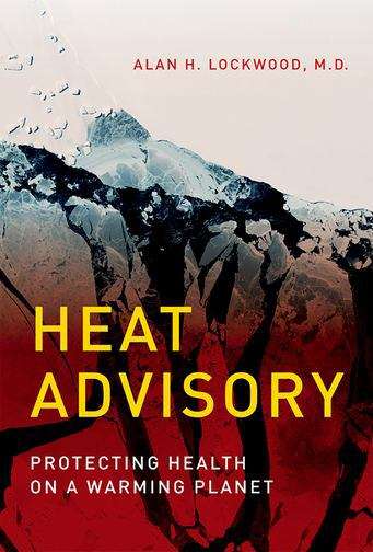 Book cover of Heat Advisory: Protecting Health on a Warming Planet