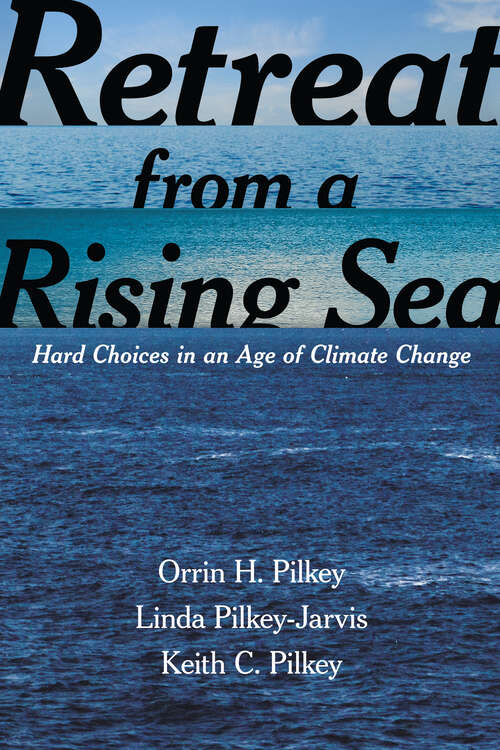 Book cover of Retreat from a Rising Sea: Hard Choices in an Age of Climate Change