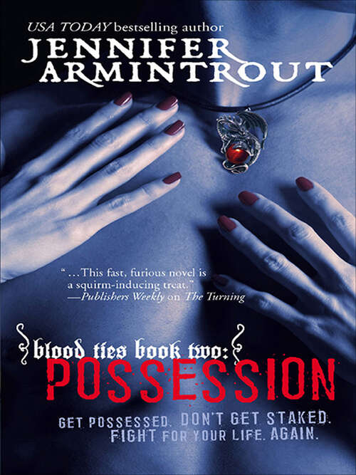 Book cover of Possession: Get Possessed, Dont Get Staked, Fight For Your Life, Again (Bloodties #2)