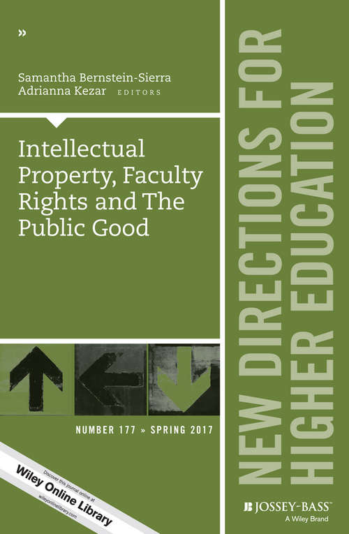 Book cover of Intellectual Property, Faculty Rights and the Public Good: New Directions for Higher Education, Number 177 (J-B HE Single Issue Higher Education)