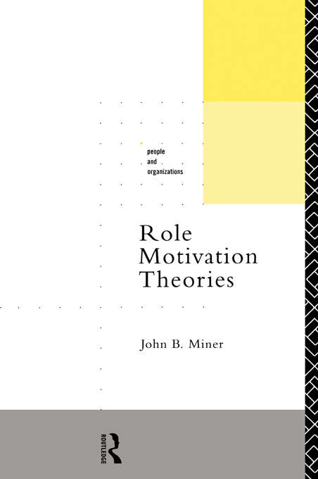 Book cover of Role Motivation Theories (People and Organizations)