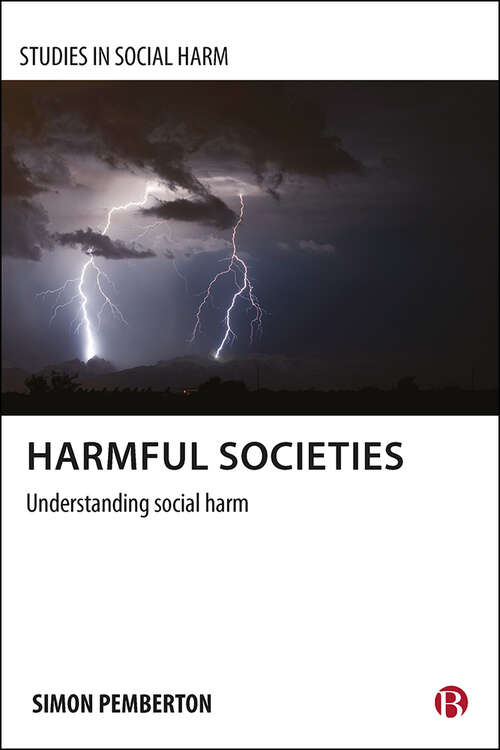 Book cover of Harmful Societies: Understanding Social Harm (Studies in Social Harm)