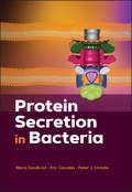 Protein Secretion in Bacteria (ASM Books)