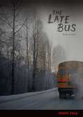 The Late Bus (Night Fall ™)