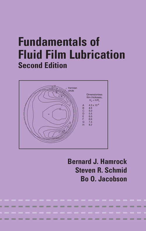 Fundamentals of Fluid Film Lubrication (Mechanical Engineering Ser. #Vol. 171)