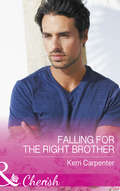 Falling for the Right Brother (Saved By The Blog Ser. #Book 1)
