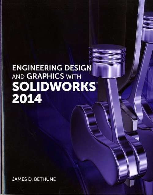 Engineering Design and Graphics With Solidworks 2014