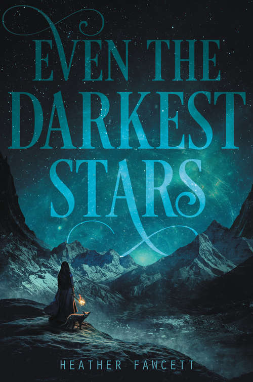Book cover of Even the Darkest Stars