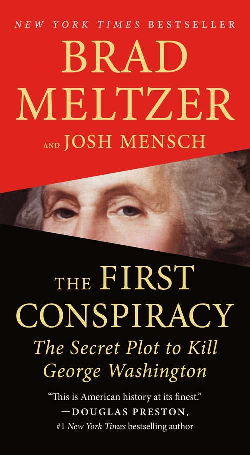 Book cover of The First Conspiracy: The Secret Plot to Kill George Washington