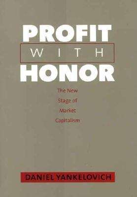 Book cover of Profit with Honor: The New Stage of Market Capitalism