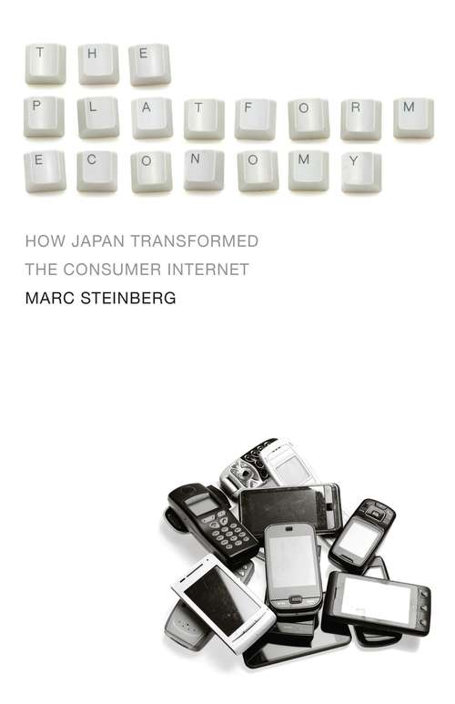 The Platform Economy: How Japan Transformed the Consumer Internet