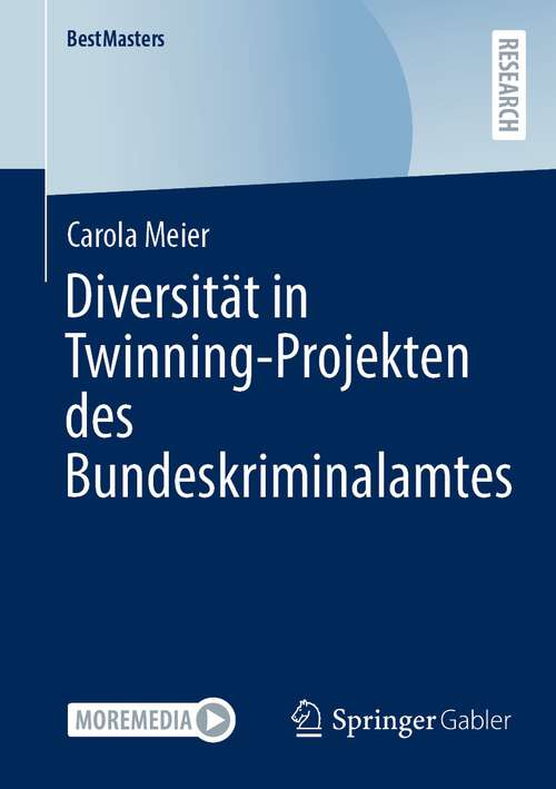 Book cover of Diversität in Twinning-Projekten des Bundeskriminalamtes (1. Aufl. 2022) (BestMasters)