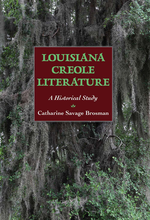 Book cover of Louisiana Creole Literature: A Historical Study (EPUB Single)