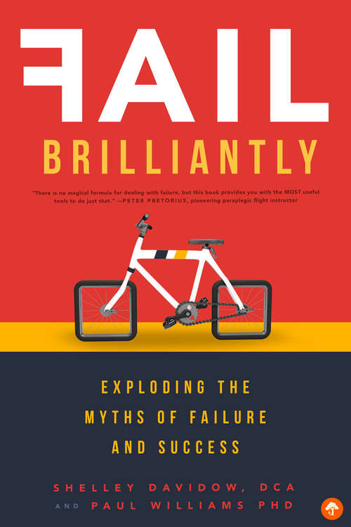 Book cover of Fail Brilliantly: Exploding the Myths of Failure and Success