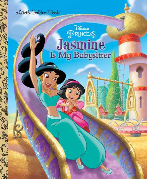 Book cover of Jasmine Is My Babysitter (Little Golden Book)