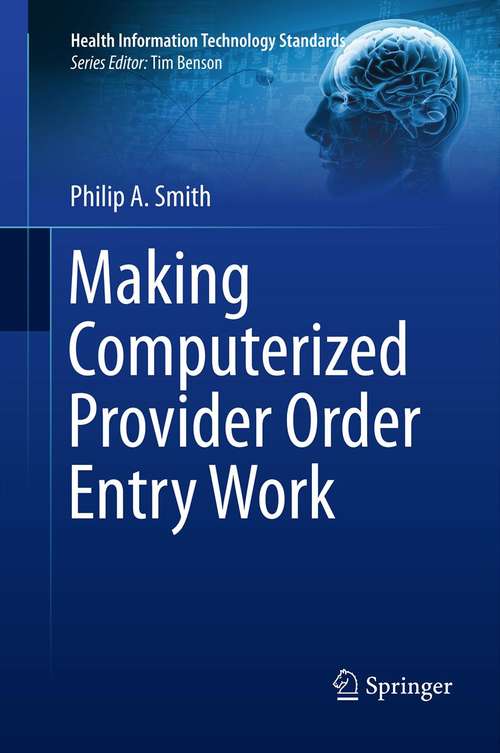 Book cover of Making Computerized Provider Order Entry Work