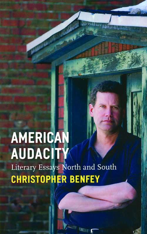 Book cover of American Audacity: Literary Essays North and South