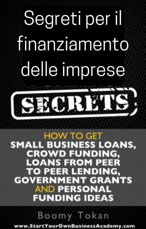 Book cover of Segreti per il finanziamento delle imprese