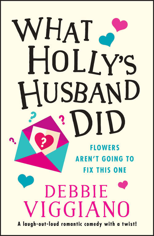 Book cover of What Holly's Husband Did: A laugh out loud romantic comedy with a twist
