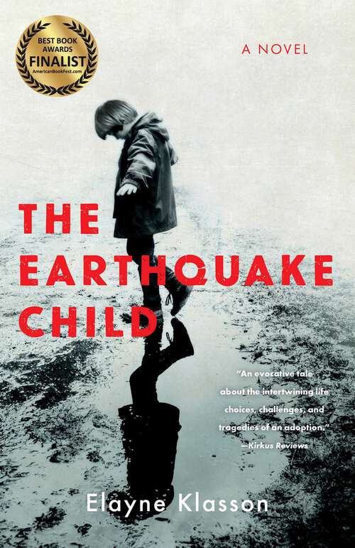 Book cover of The Earthquake Child: A Novel