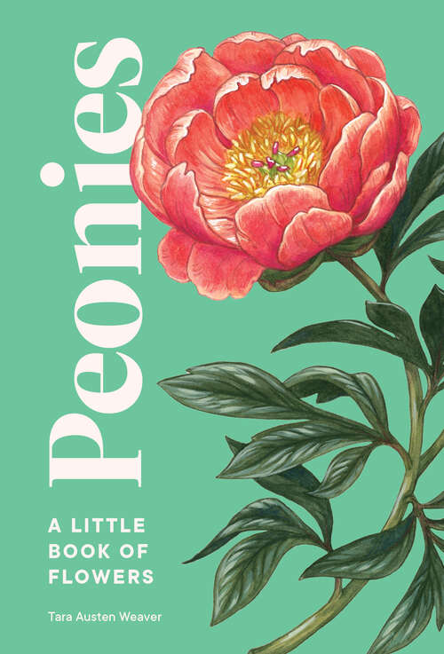 Book cover of Peonies: A Little Book of Flowers