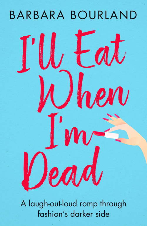 Book cover of I'll Eat When I'm Dead