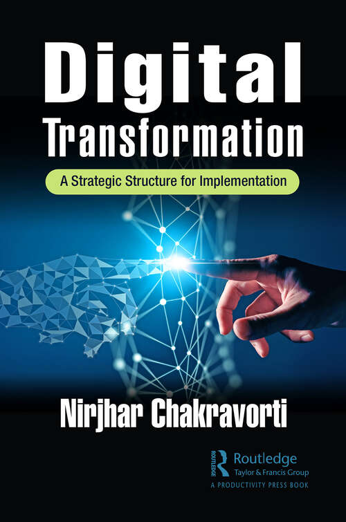Book cover of Digital Transformation: A Strategic Structure for Implementation