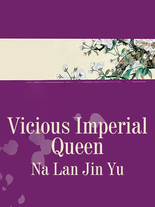 Vicious Imperial Queen: Volume 3 (Volume 3 #3)