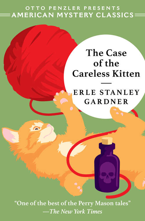 Book cover of The Case of the Careless Kitten: A Perry Mason Mystery (A\perry Mason Mystery Ser.)