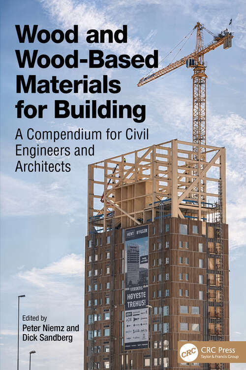 Book cover of Wood and Wood-Based Materials for Building: A Compendium for Civil Engineers and Architects (1)