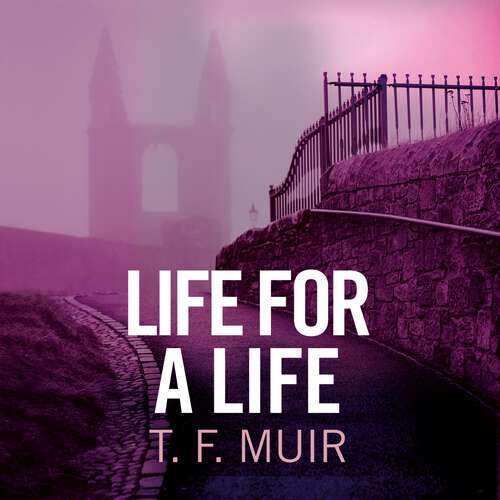 Book cover of Life For A Life (DCI Andy Gilchrist #4)