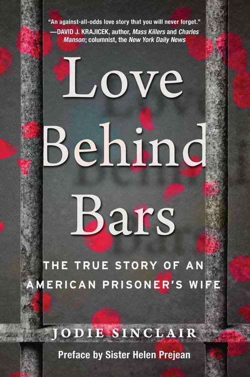 Book cover of Love Behind Bars: The True Story of an American Prisoner's Wife