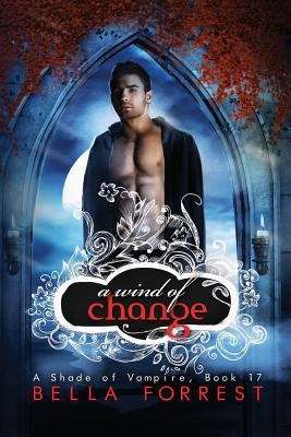 Book cover of A Wind of Change (A Shade of Vampire #17)
