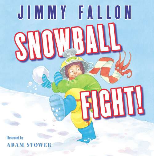 Book cover of Snowball Fight!