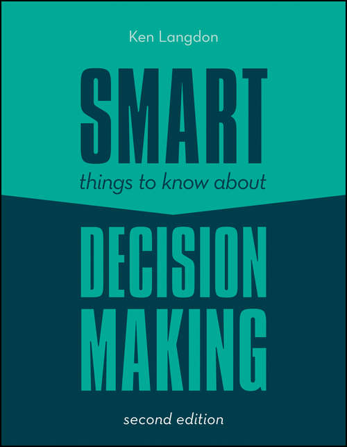 Book cover of Smart Things to Know About Decision Making